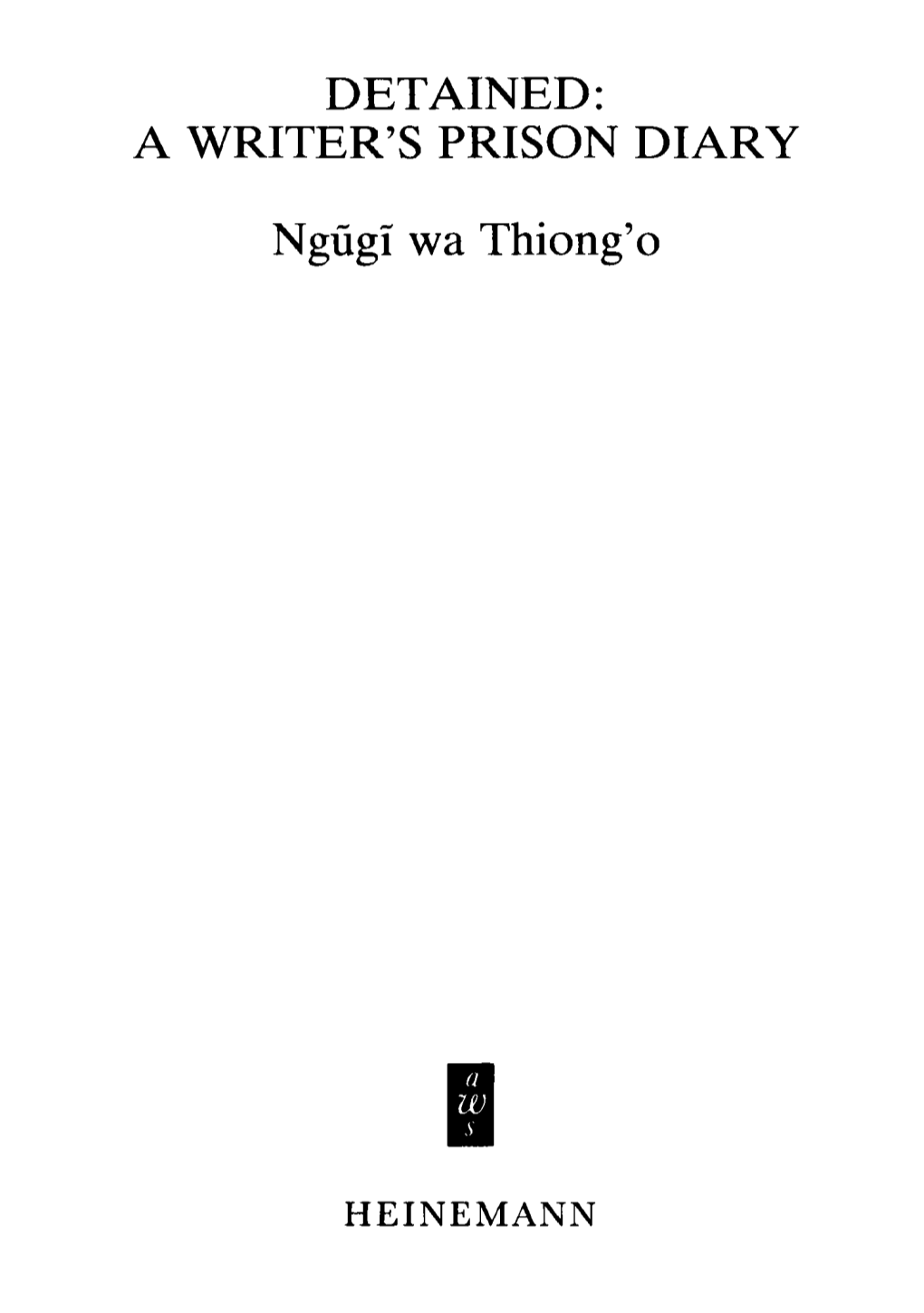 Ngugi Wa Thiong'o 1981 First Published 1981 Reprinted 1984,1987,1989