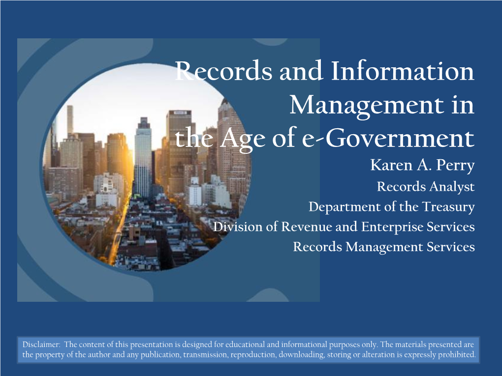 Records and Information Management in the Age of E-Government Karen A