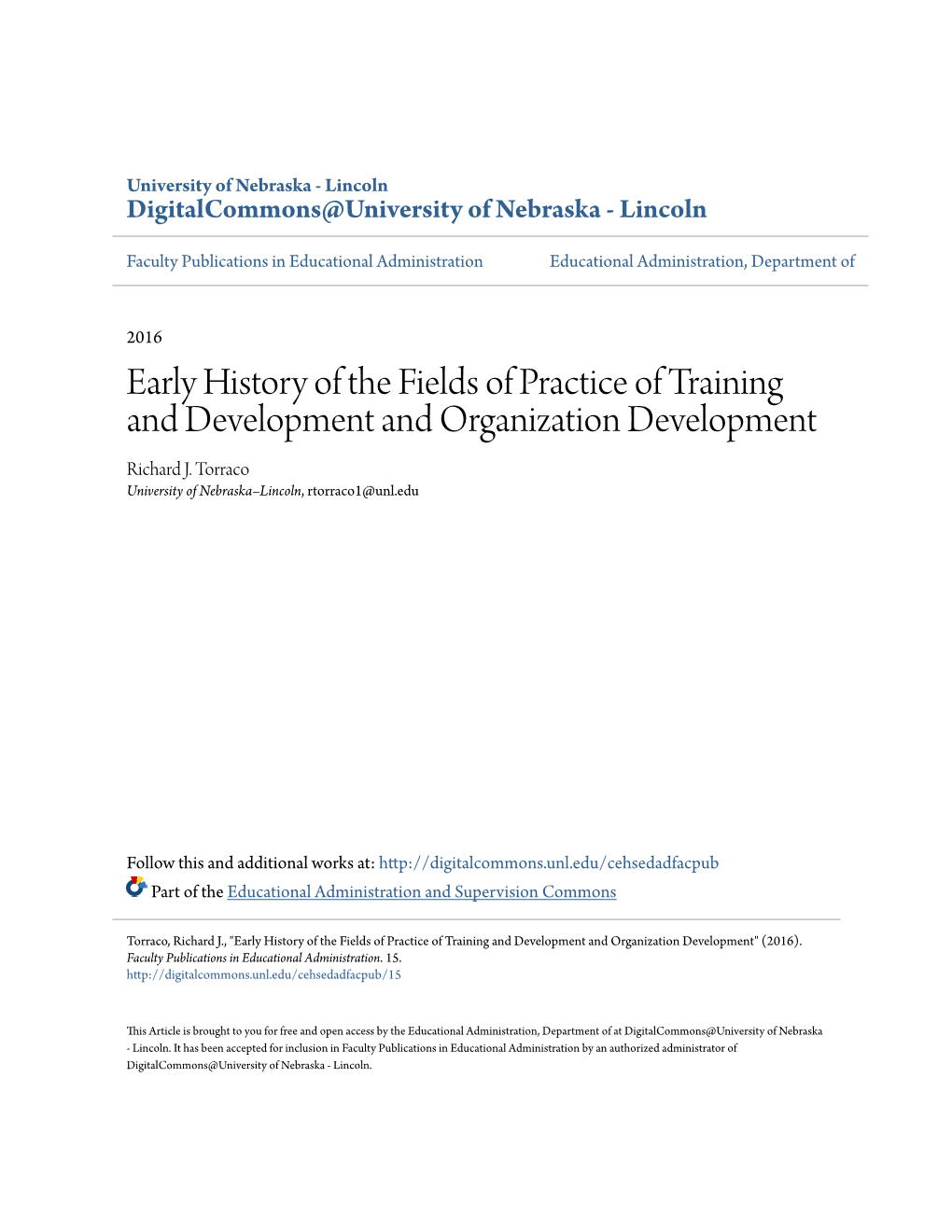 Early History of the Fields of Practice of Training and Development and Organization Development Richard J