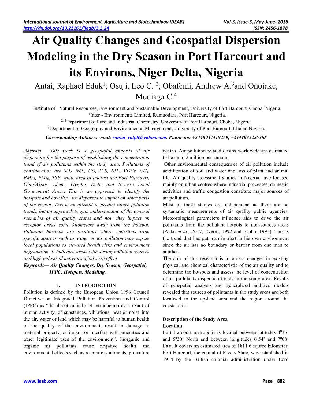 Air Quality Changes and Geospatial Dispersion Modeling in the Dry Season in Port Harcourt and Its Environs, Niger Delta, Nigeria Antai, Raphael Eduk1; Osuji, Leo C