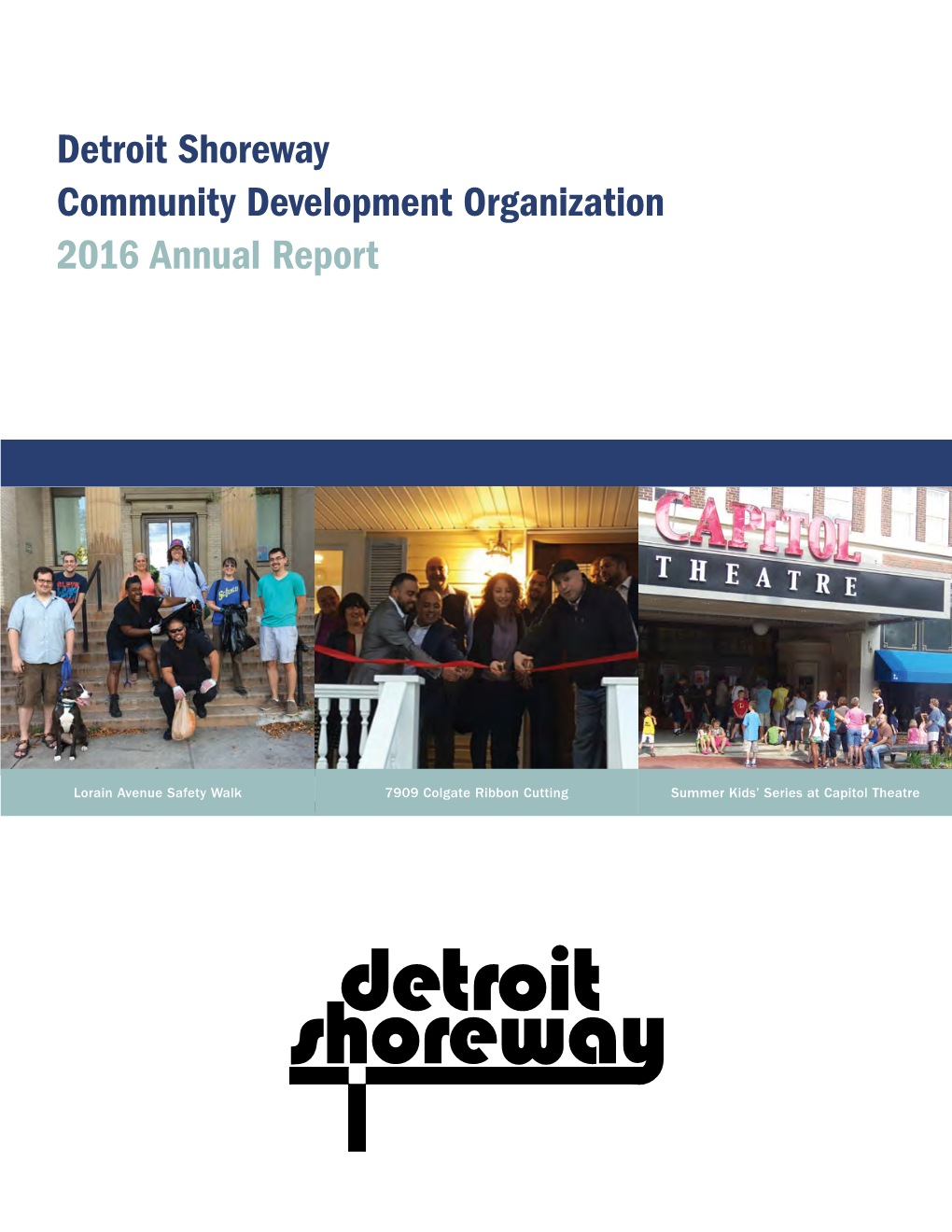 Detroit Shoreway Community Development Organization 2016 Annual Report