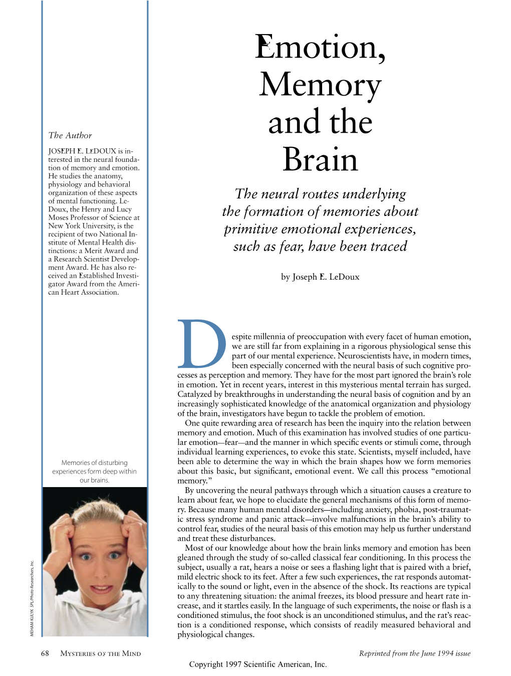 Emotion, Memory and the Brain Mysteries of the Mind 69 Copyright 1997 Scientific American, Inc