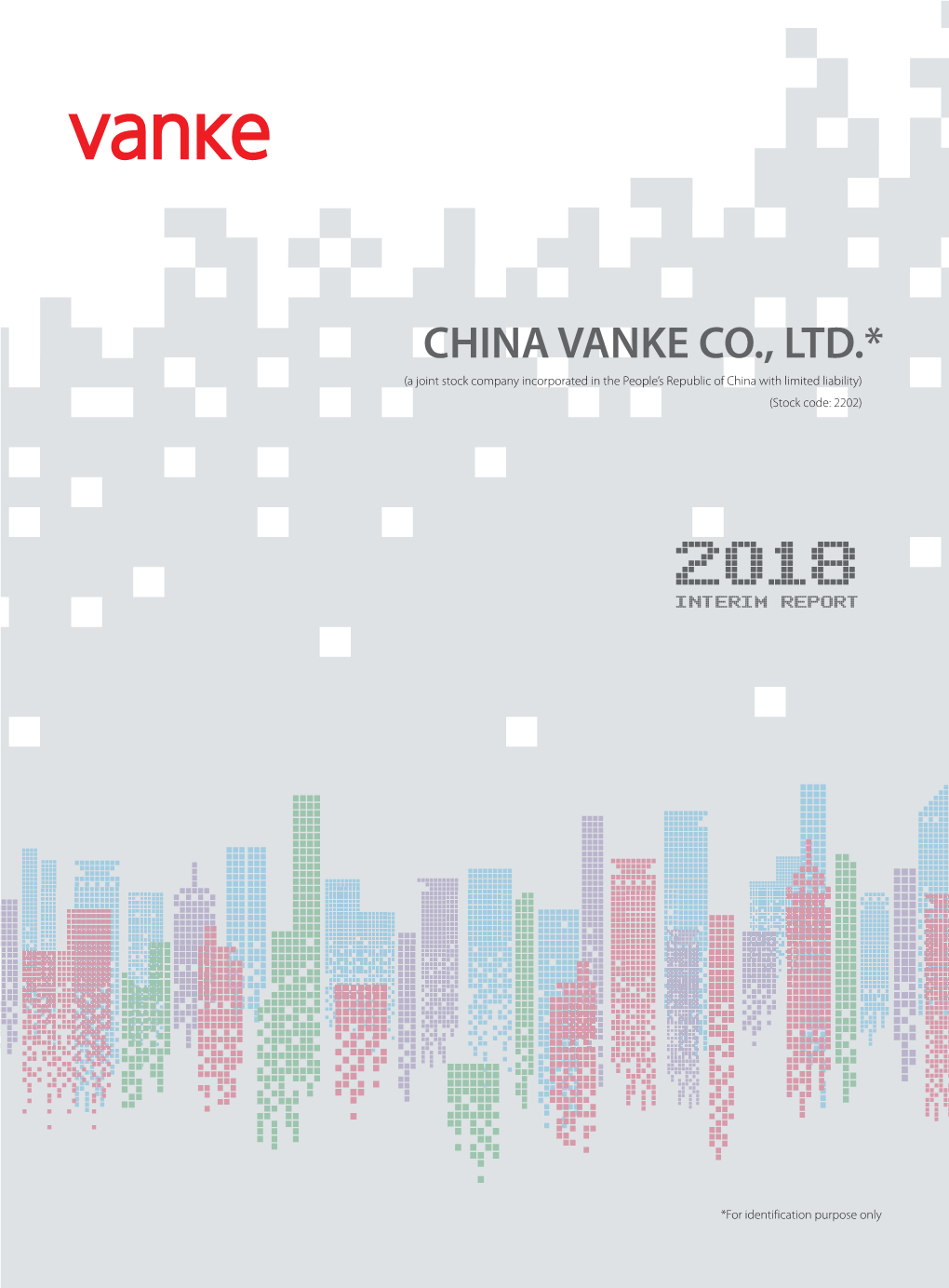 CHINA VANKE CO., LTD.* (A Joint Stock Company Incorporated in the People’S Republic of China with Limited Liability) (Stock Code: 2202)