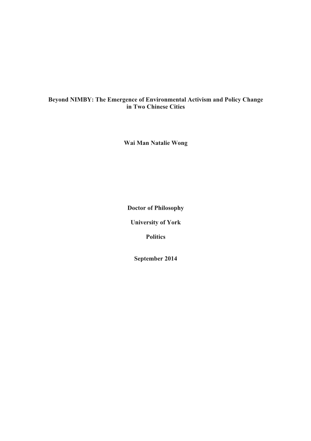 Beyond NIMBY: the Emergence of Environmental Activism and Policy Change in Two Chinese Cities