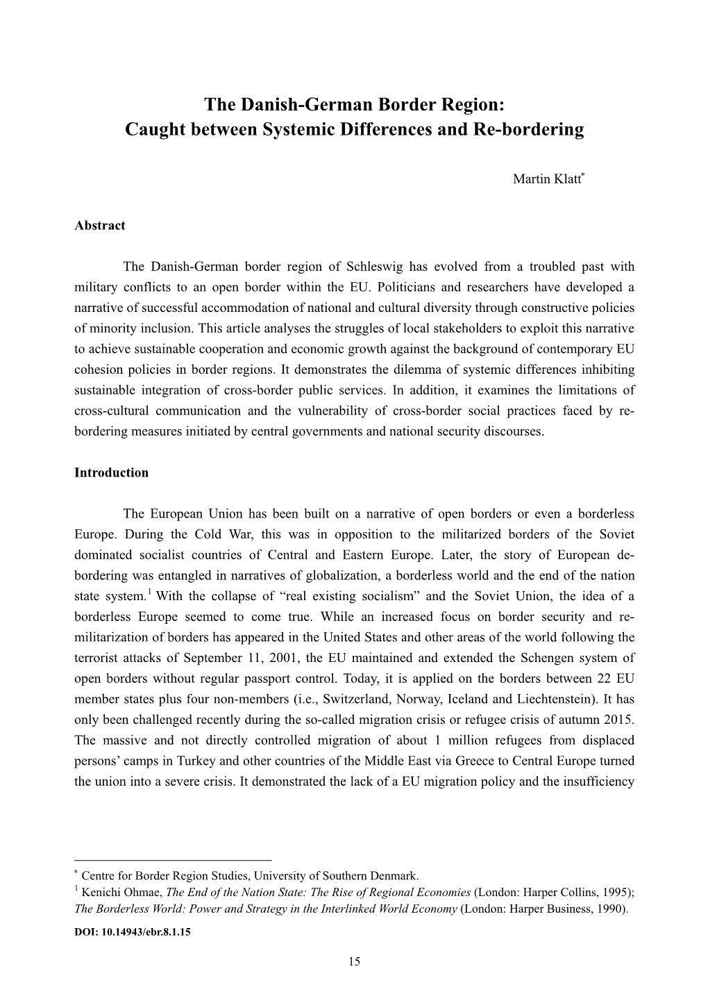 The Danish-German Border Region: Caught Between Systemic Differences and Re-Bordering