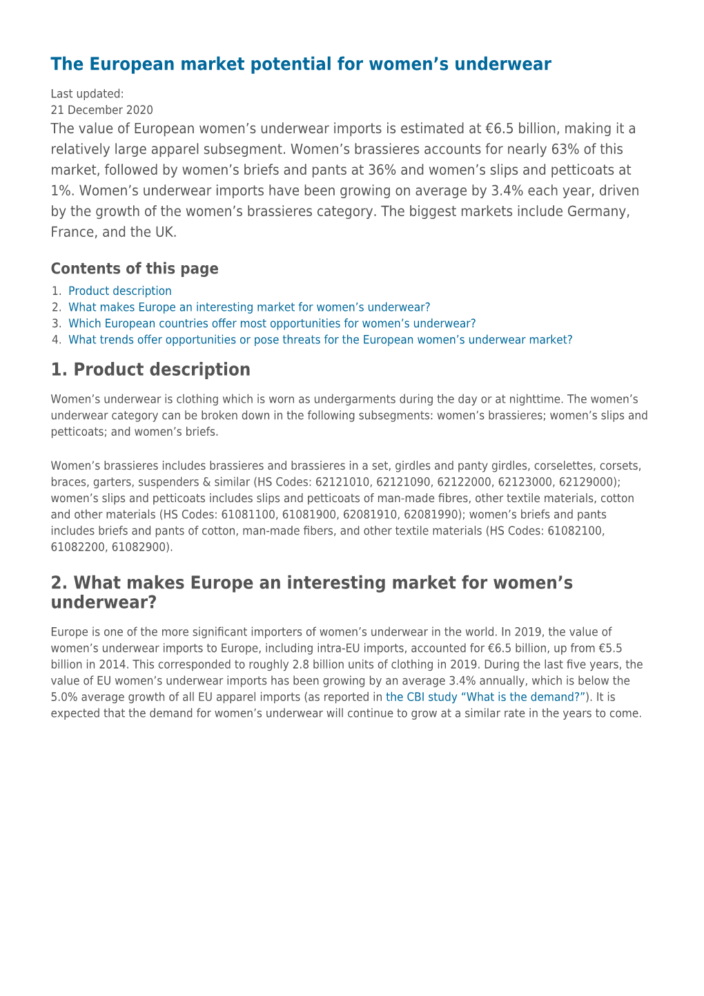 The European Market Potential for Women's Underwear 1. Product Description 2. What Makes Europe an Interesting Market for Wome