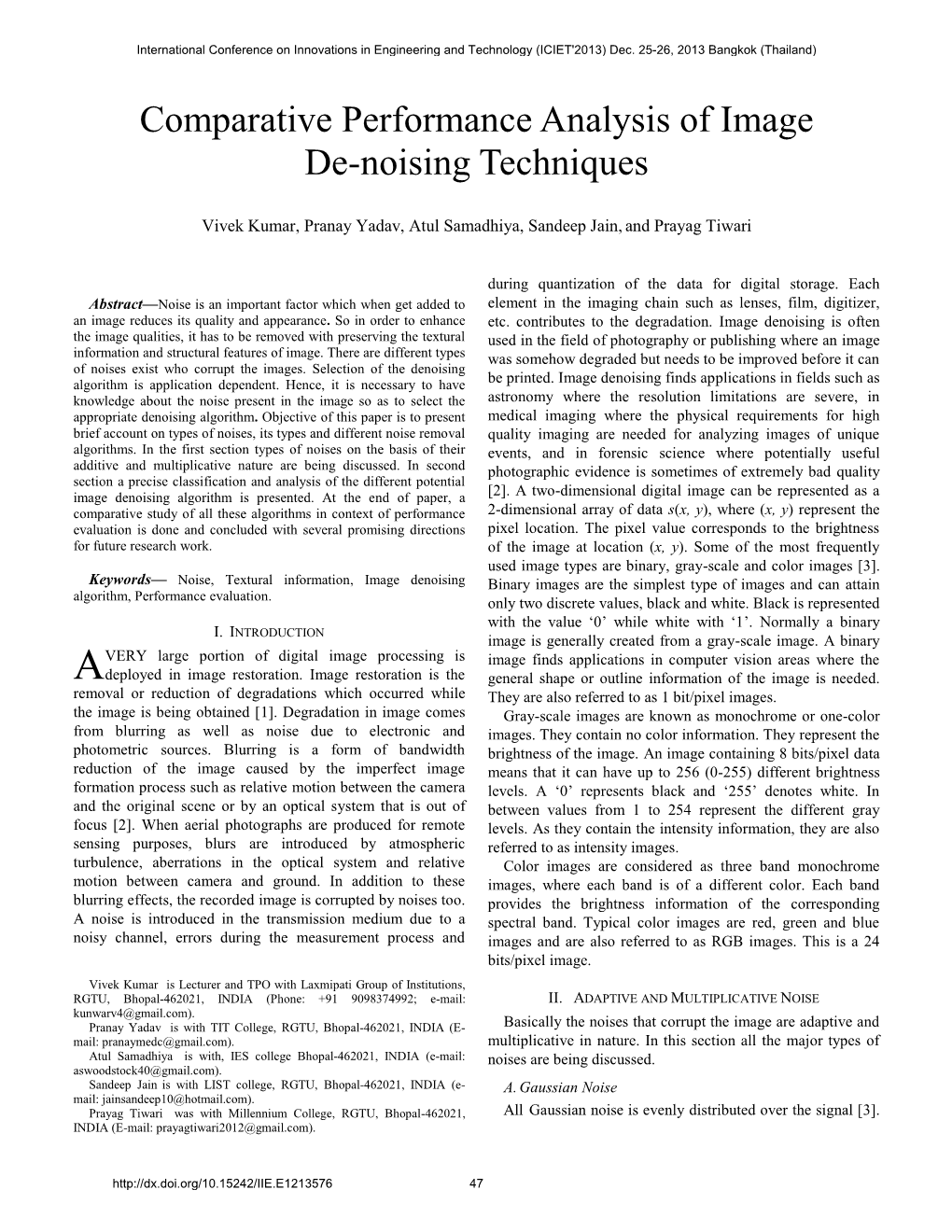 Comparative Performance Analysis of Image De-Noising Techniques