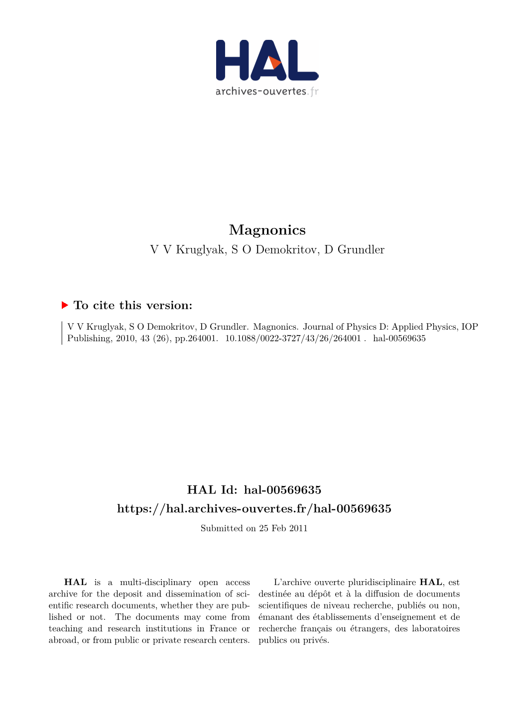 Magnonics V V Kruglyak, S O Demokritov, D Grundler