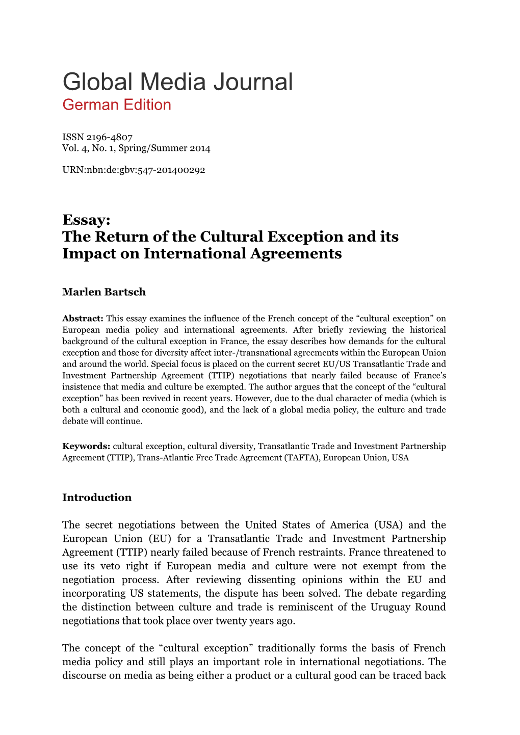 The Return of the Cultural Exception and Its Impact on International Agreements