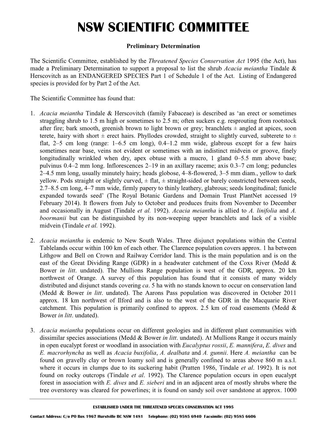 Acacia Meiantha Tindale & Herscovitch As an ENDANGERED SPECIES Part 1 of Schedule 1 of the Act