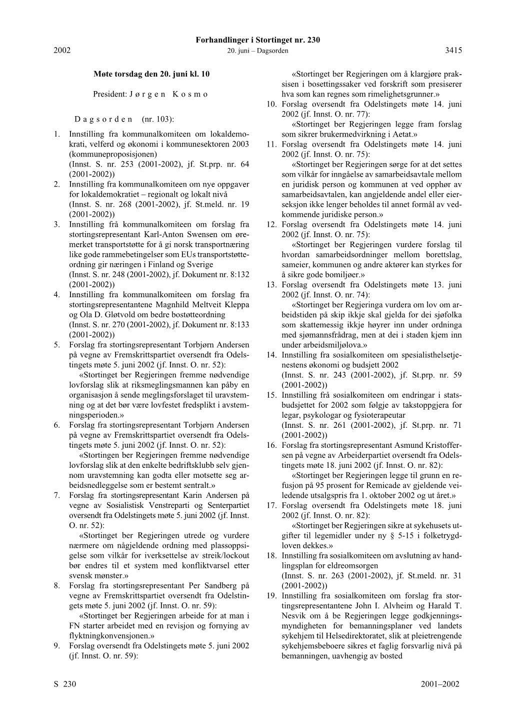 Forhandlinger I Stortinget Nr. 230 S 2001–2002 2002 3415