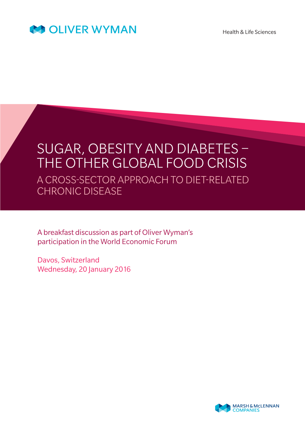 Sugar, Obesity and Diabetes – the Other Global Food Crisis a Cross-Sector Approach to Diet-Related Chronic Disease