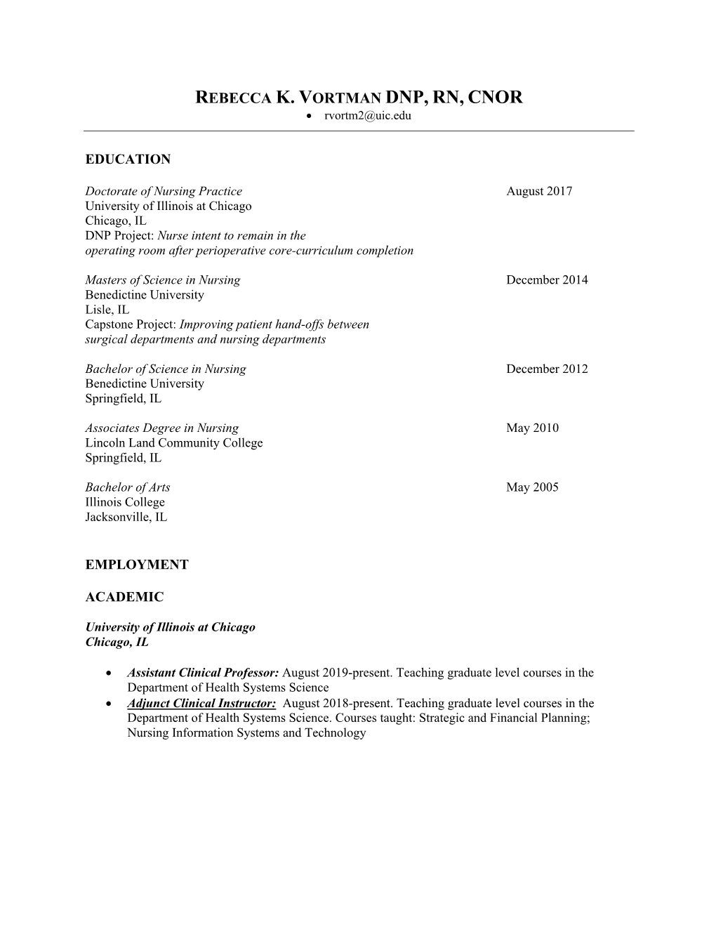 REBECCA K. VORTMAN DNP, RN, CNOR • Rvortm2@Uic.Edu