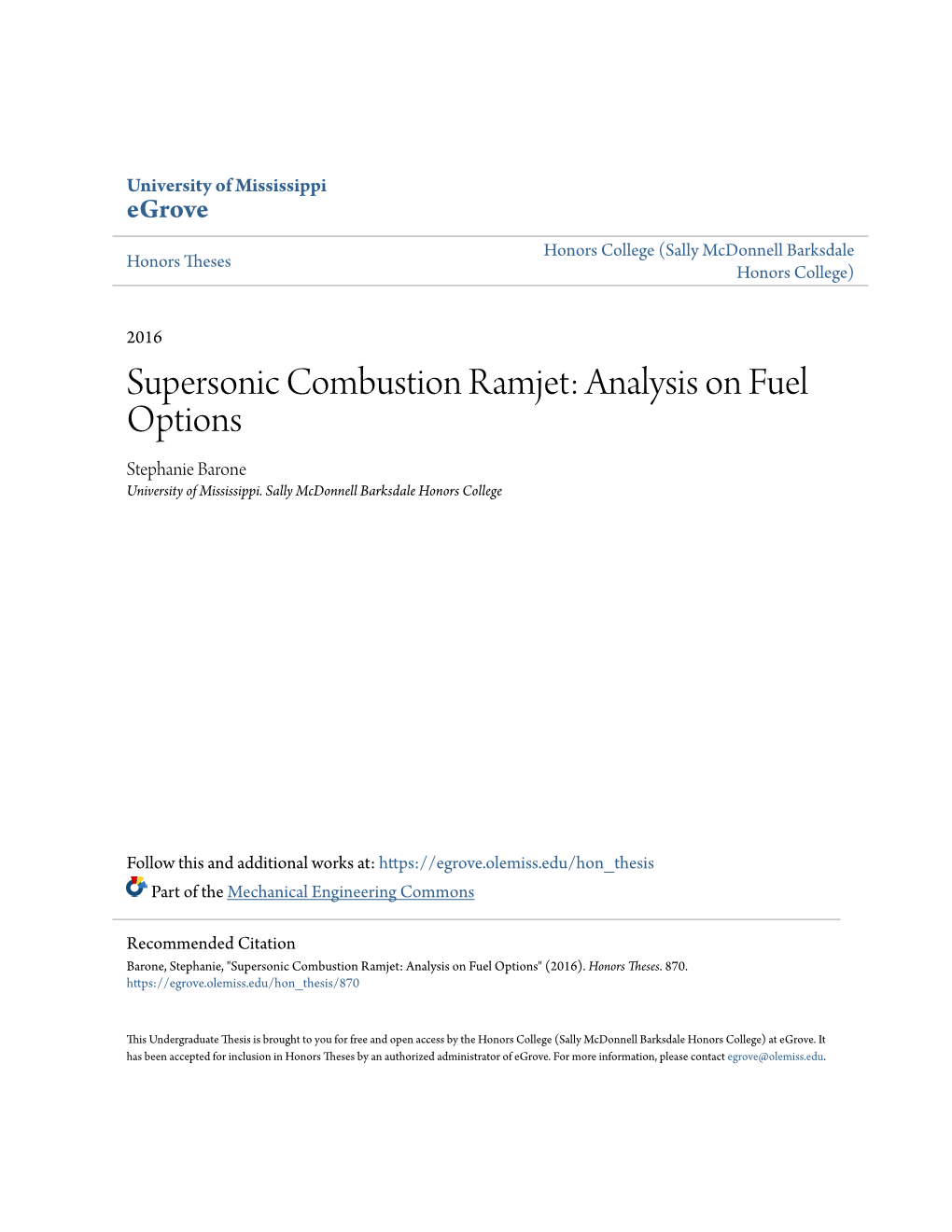 Supersonic Combustion Ramjet: Analysis on Fuel Options Stephanie Barone University of Mississippi