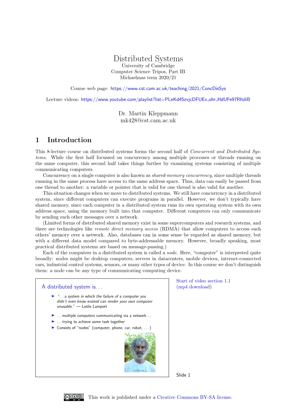 Course on Distributed Systems Forms the Second Half of Concurrent and Distributed Sys- Tems