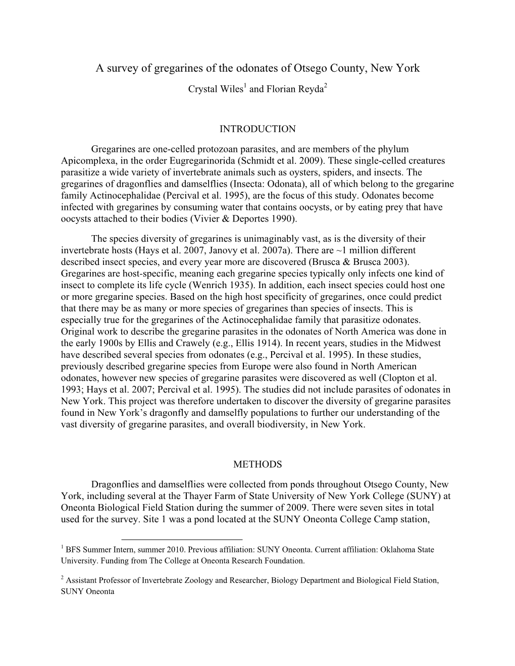 A Survey of Gregarines of the Odonates of Otsego County, New York Crystal Wiles1 and Florian Reyda2