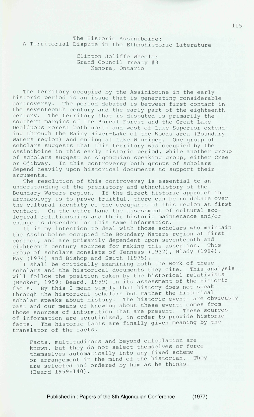 The Historic Assiniboine: a Territorial Dispute in the Ethnohistoric Literature Clinton Joliffe Wheeler Grand Council Treaty #3 Kenora , Ontario