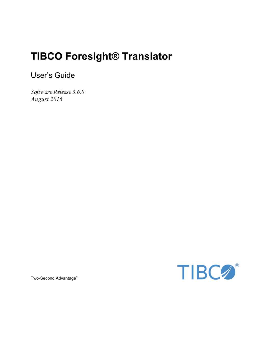 TIBCO Foresight® Translator User's Guide Introduction  1