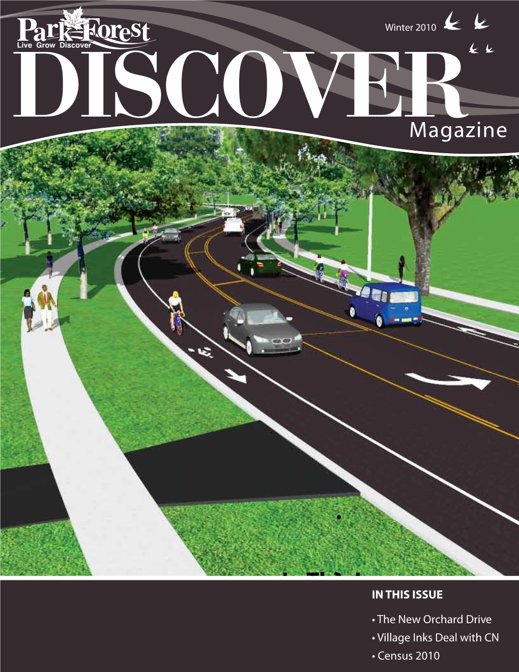 IN THIS ISSUE • the New Orchard Drive • Village Inks Deal with CN