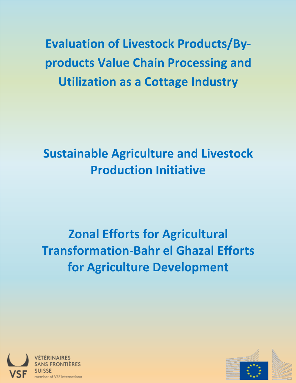 Products Value Chain Processing and Utilization As a Cottage Industry