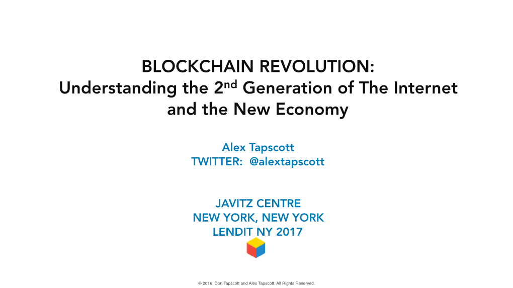 BLOCKCHAIN REVOLUTION: Understanding the 2Nd Generation of the Internet and the New Economy