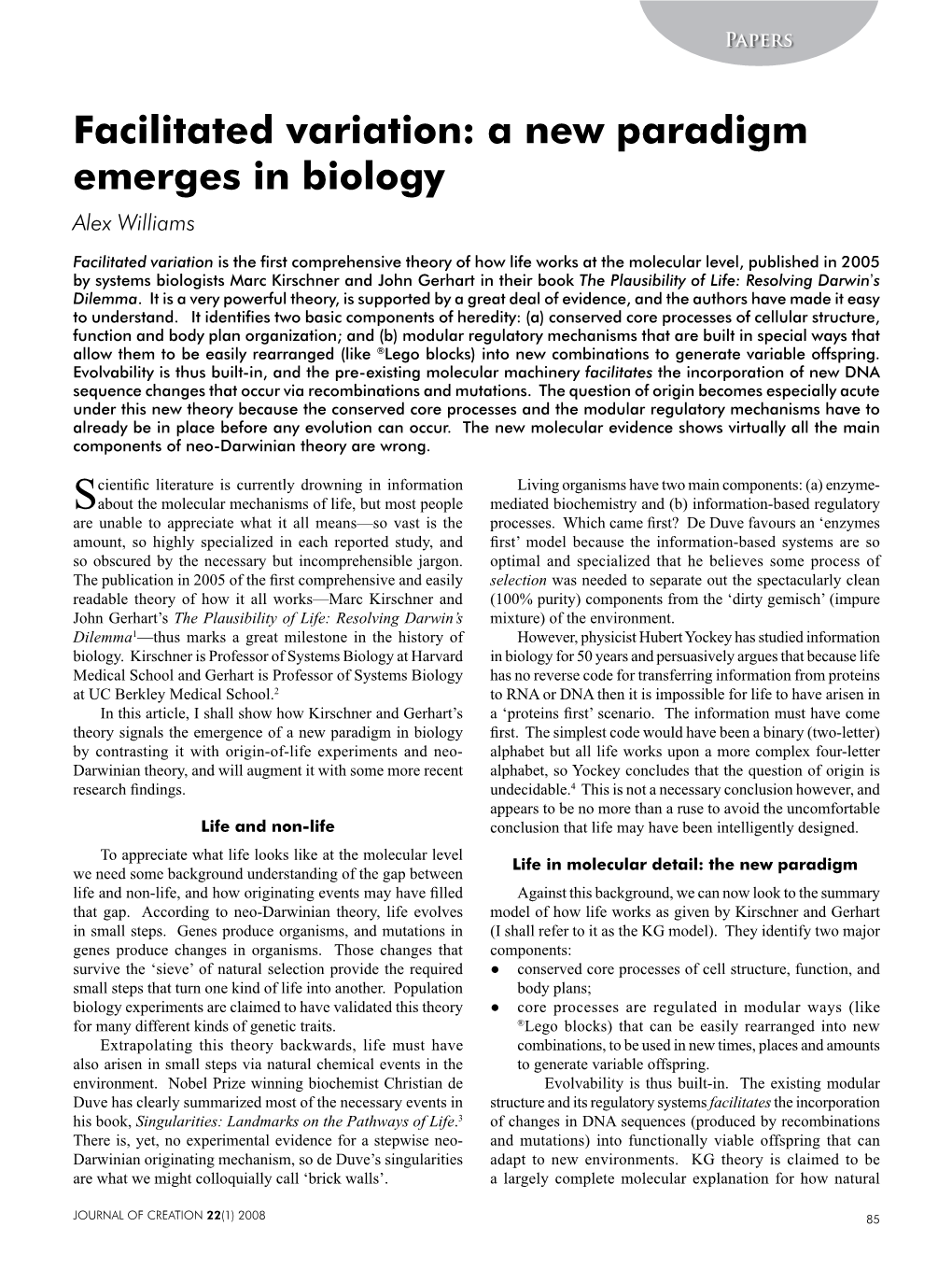 Facilitated Variation: a New Paradigm Emerges in Biology Alex Williams