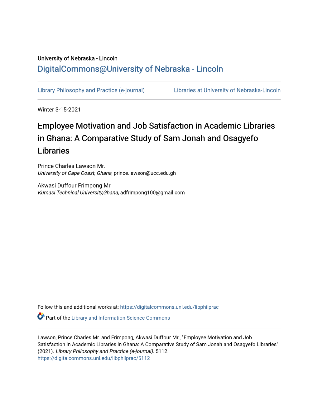 Employee Motivation and Job Satisfaction in Academic Libraries in Ghana: a Comparative Study of Sam Jonah and Osagyefo Libraries