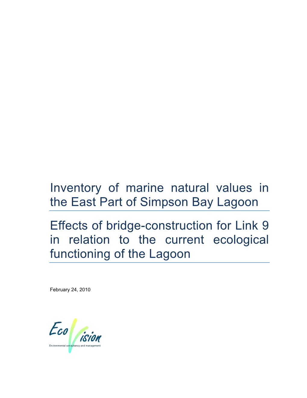 (Ecovision, 2010) Inventory of Marine Natural Values in the East Part of Simpson Bay Lagoon