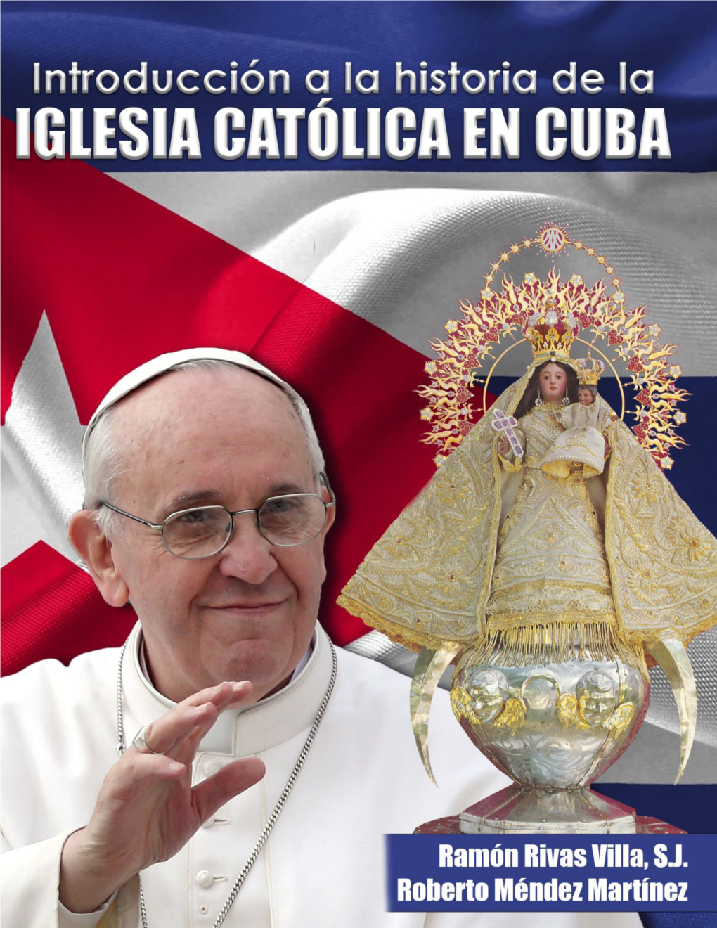 INTRODUCCION a LA HISTORIA DE LA IGLESIA EN CUBA.Pdf