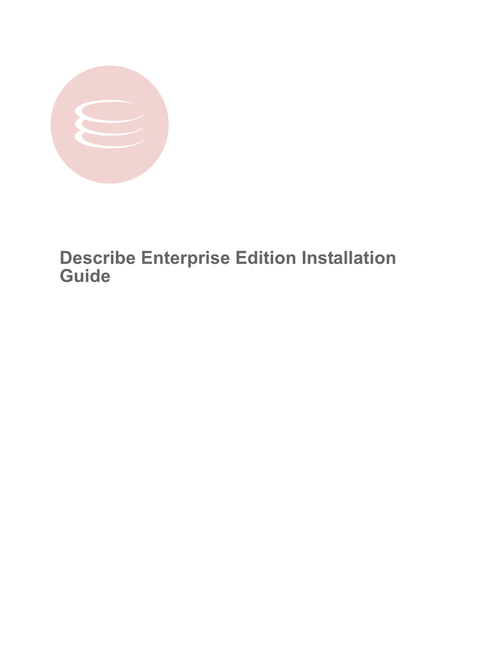 Describe Enterprise Edition Installation Guide Copyright © 1994-2005 Embarcadero Technologies, Inc