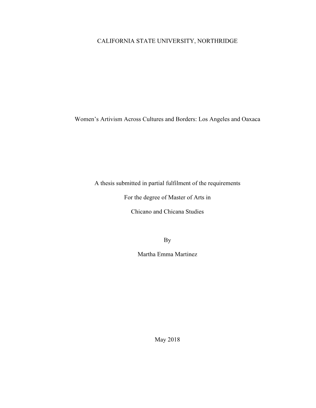 CALIFORNIA STATE UNIVERSITY, NORTHRIDGE Women's Artivism Across Cultures and Borders: Los Angeles and Oaxaca a Thesis Submitte