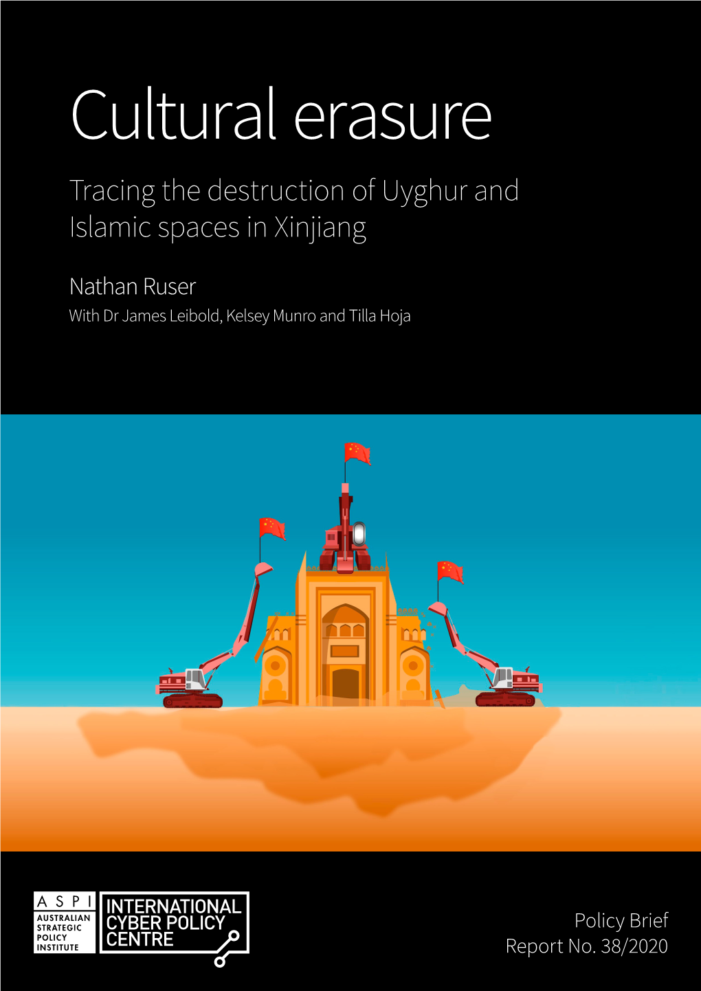 Cultural Erasure: Tracing the Destruction of Uyghur and Islamic Spaces in Xinjiang