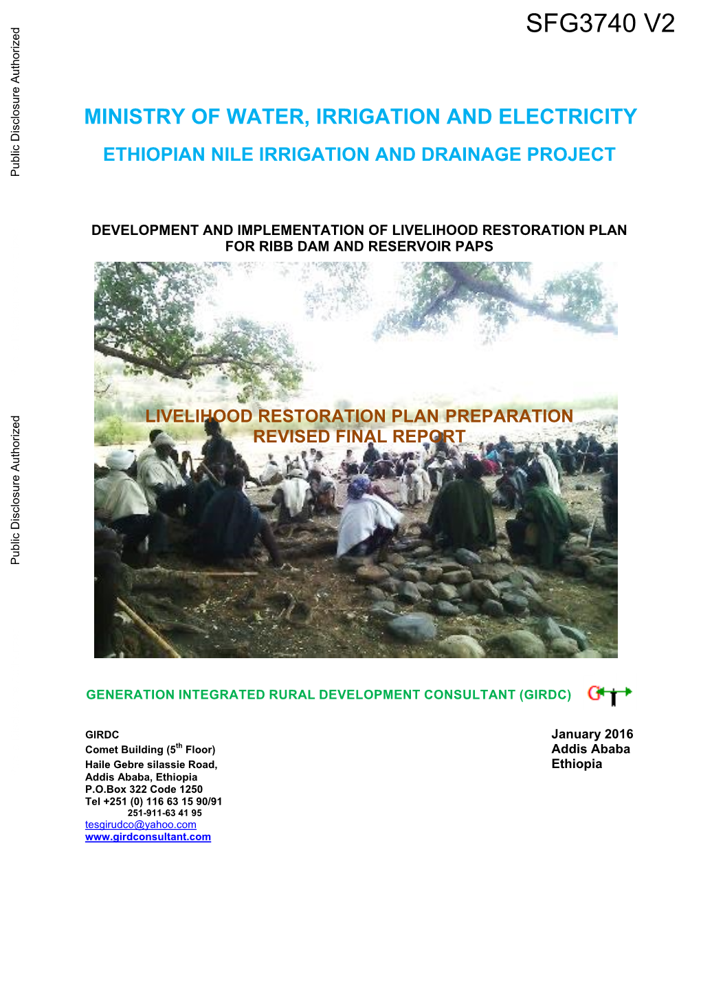 MINISTRY of WATER, IRRIGATION and ELECTRICITY ETHIOPIAN NILE IRRIGATION and DRAINAGE PROJECT Public Disclosure Authorized