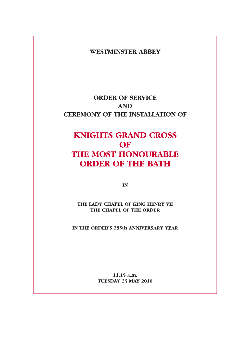 Knights Grand Cross of the Most Honourable Order of the Bath