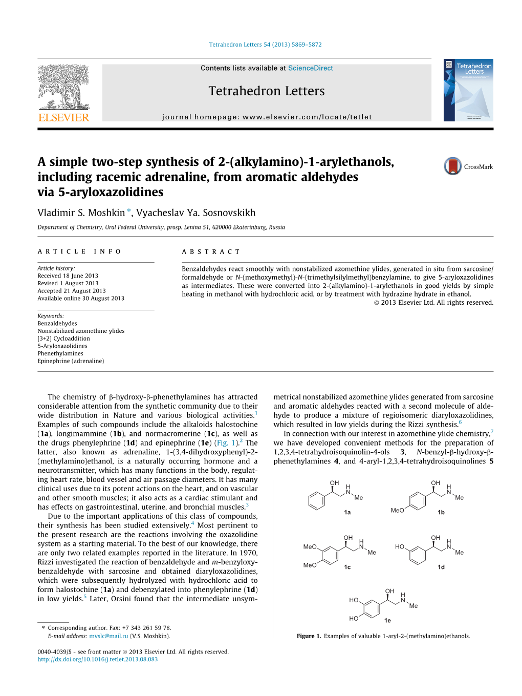 A Simple Two-Step Synthesis of 2-(Alkylamino)-1-Arylethanols, Including Racemic Adrenaline, from Aromatic Aldehydes Via 5-Aryloxazolidines ⇑ Vladimir S