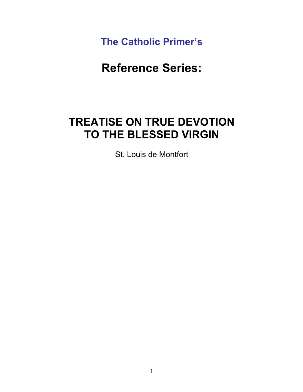 Treatise on True Devotion to the Blessed Virgin