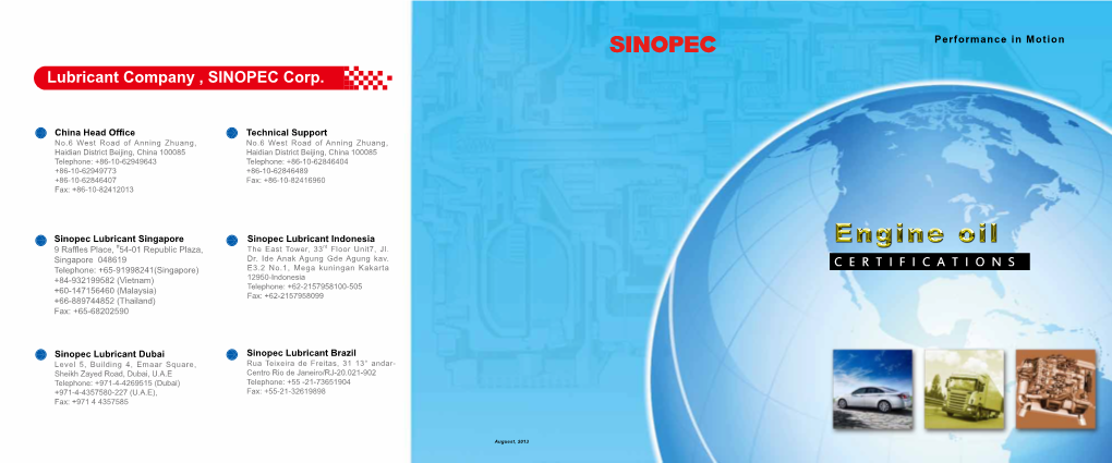 Lubricant Company , SINOPEC Corp. OMPANY PROFILE CERTIFICATES