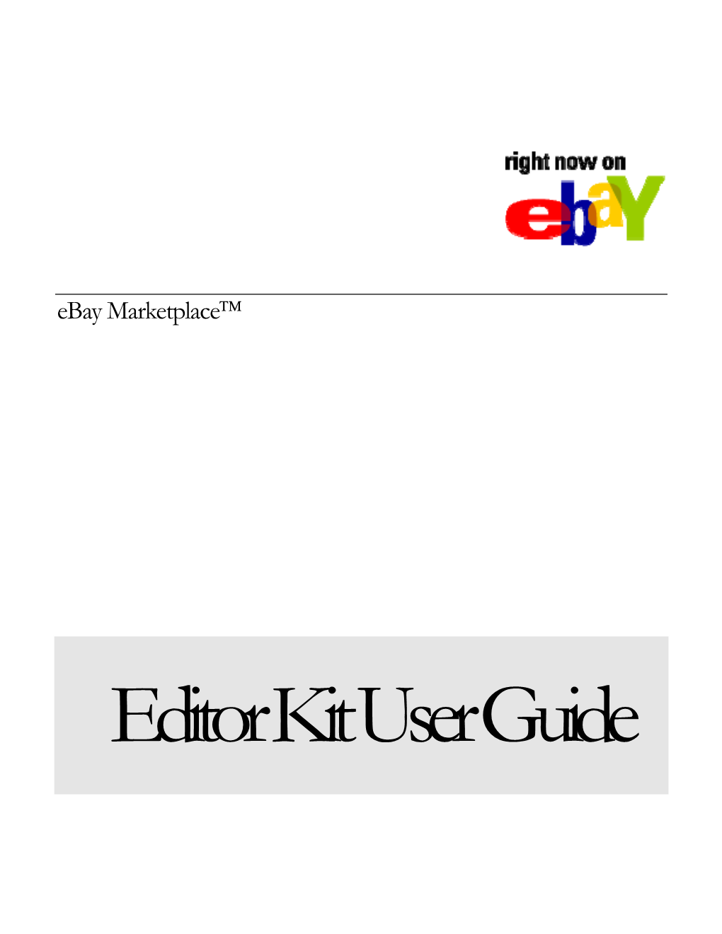 Editor Kit User Guide Ebay Marketplace™ Editor Kit User Guide