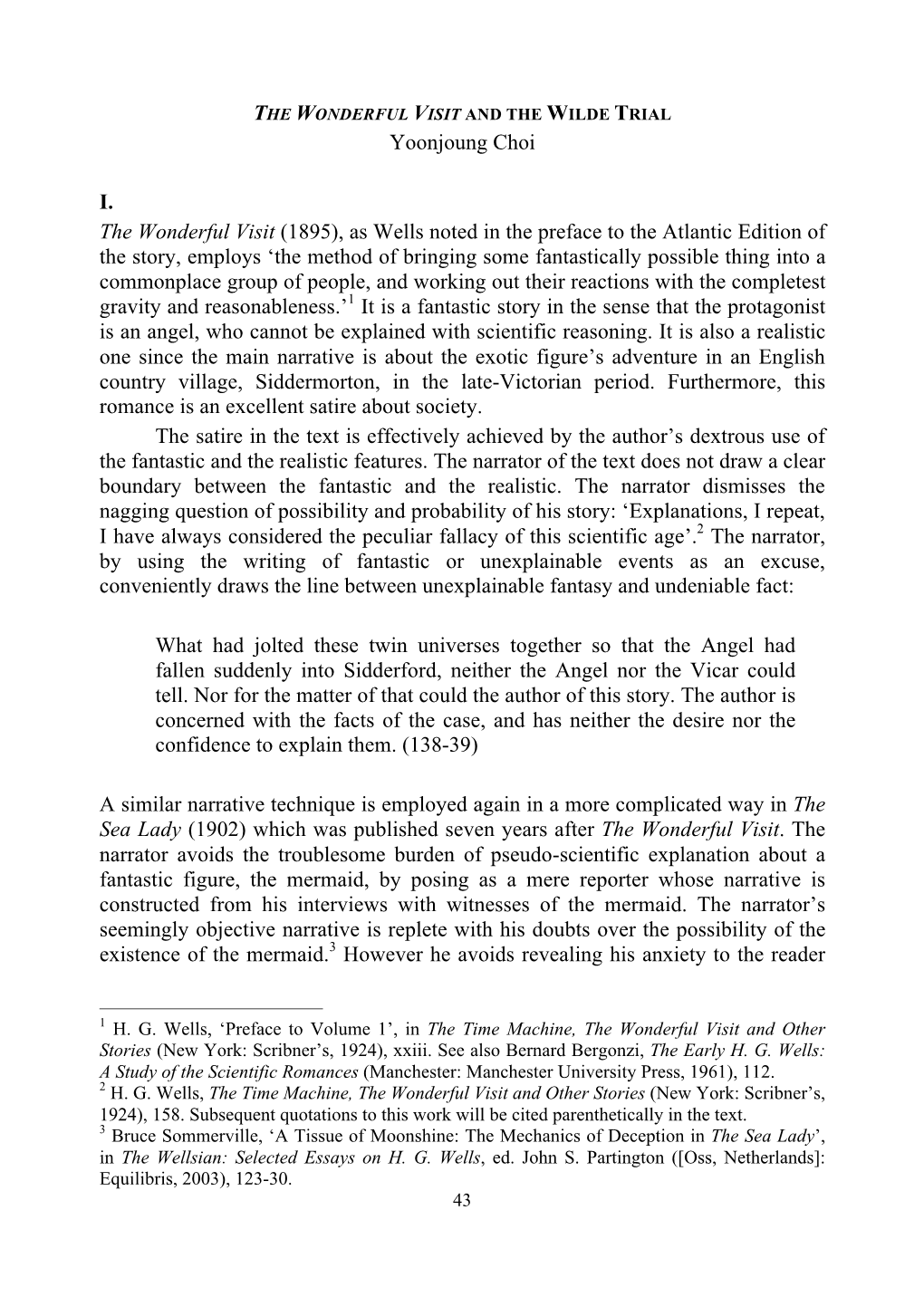 Yoonjoung Choi I. the Wonderful Visit (1895), As Wells Noted in the Preface to the Atlantic Edition of the Story, Employs 'The