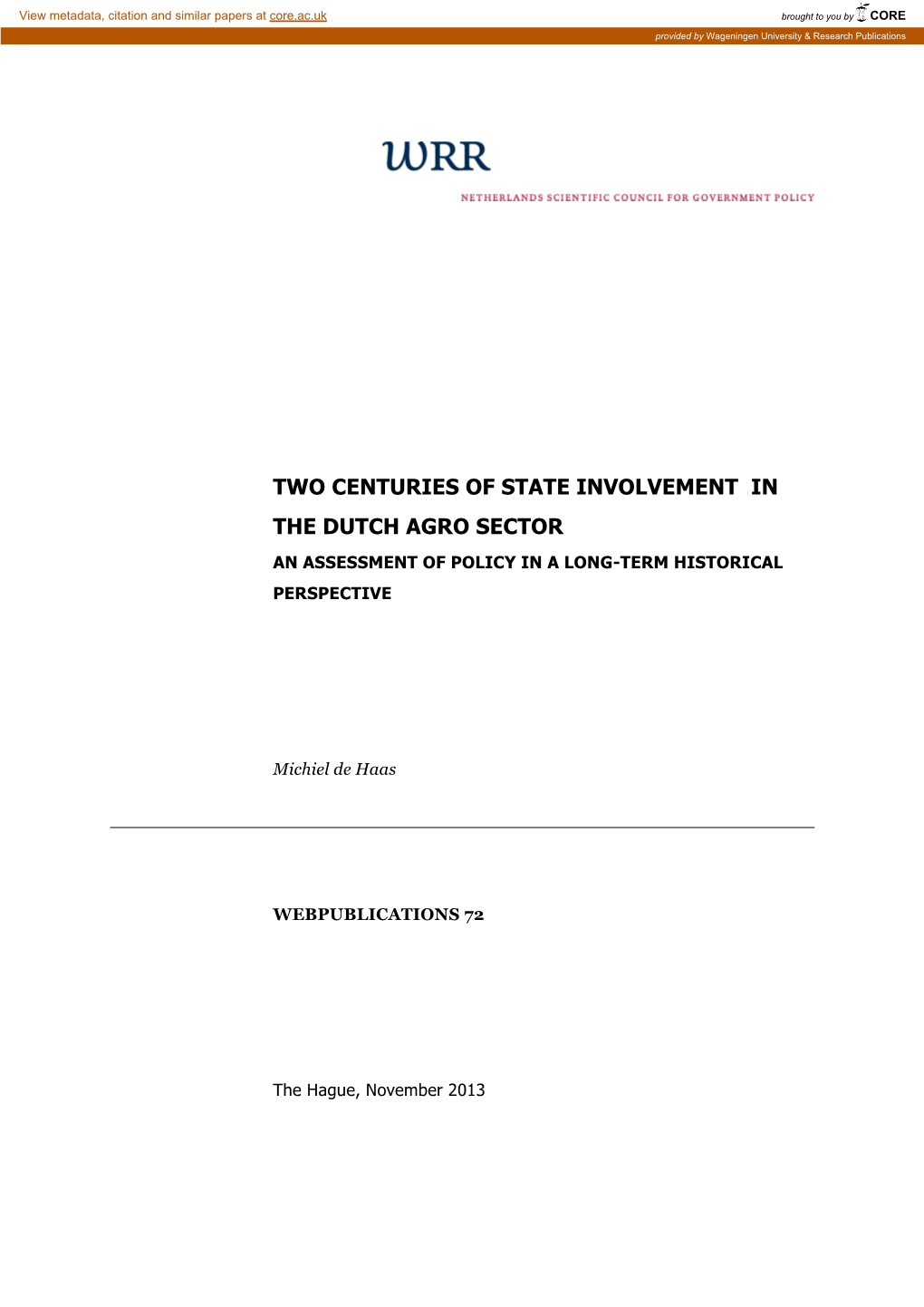 Two Centuries of State Involvement in the Dutch Agro Sector an Assessment of Policy in a Long-Term Historical Perspective