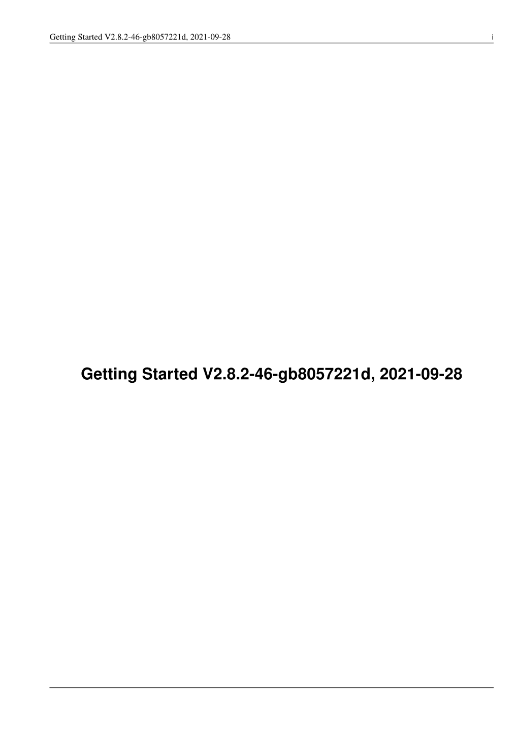Getting Started V2.8.2-35-G9dd756503, 2021-09-03