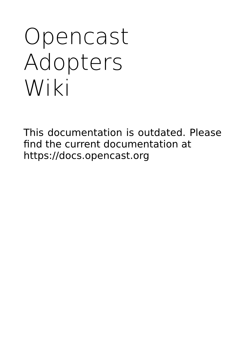 Opencast Adopters Wiki