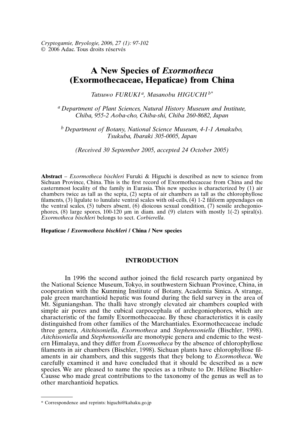 A New Species of Exormotheca (Exormothecaceae, Hepaticae) from China