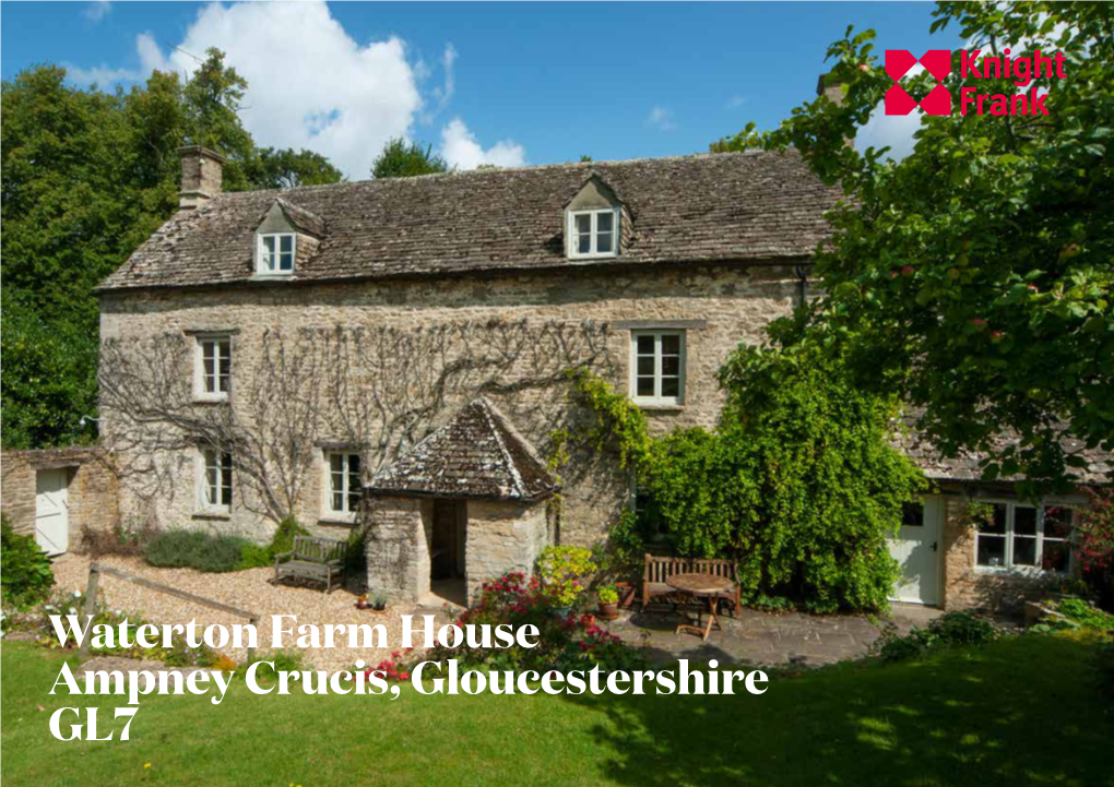 Waterton Farm House Ampney Crucis, Gloucestershire GL7 a Handsome Period Farmhouse with About 2 Acres of Land