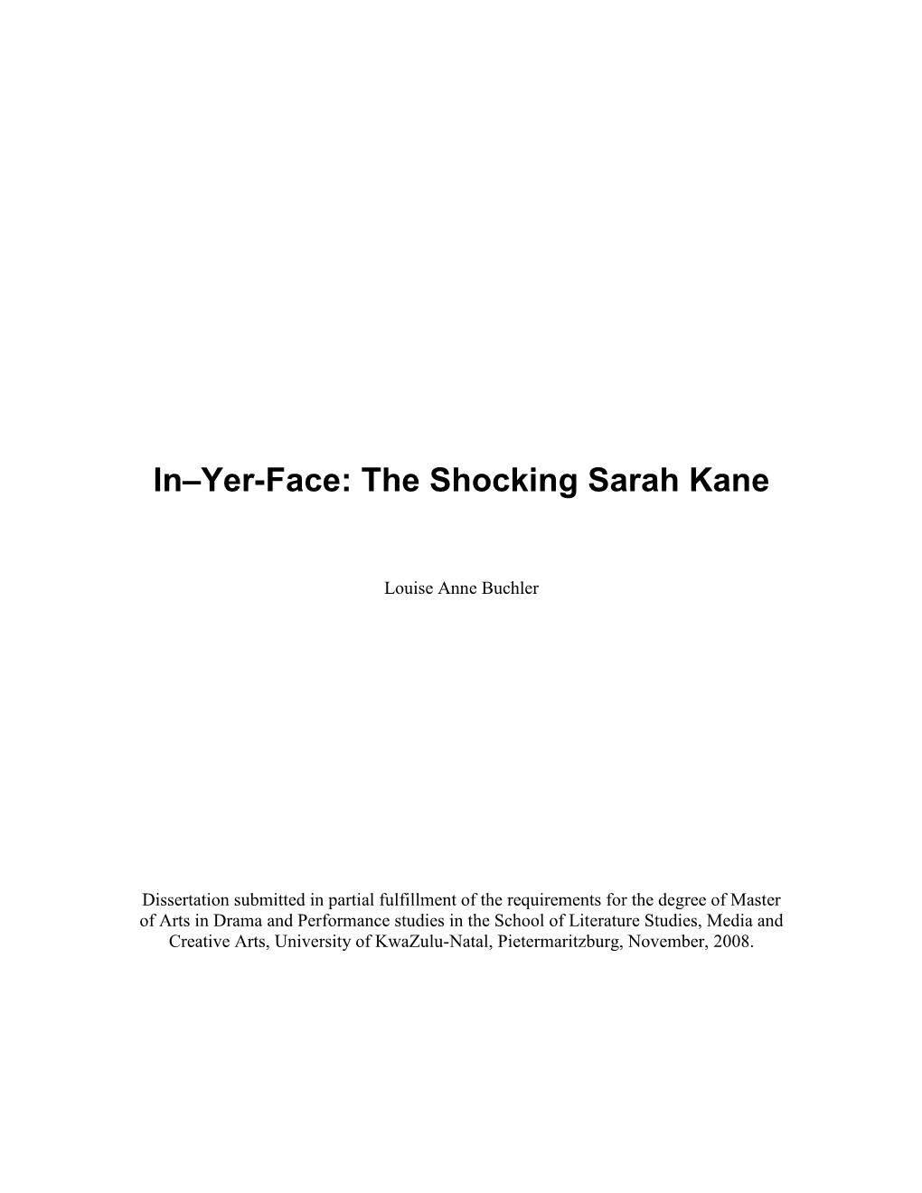 In–Yer-Face: the Shocking Sarah Kane