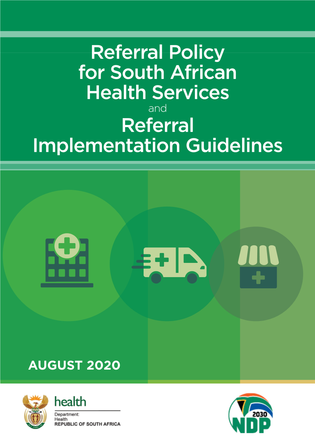 Referral Policy for South African Health Services and Referral Implementation Guidelines