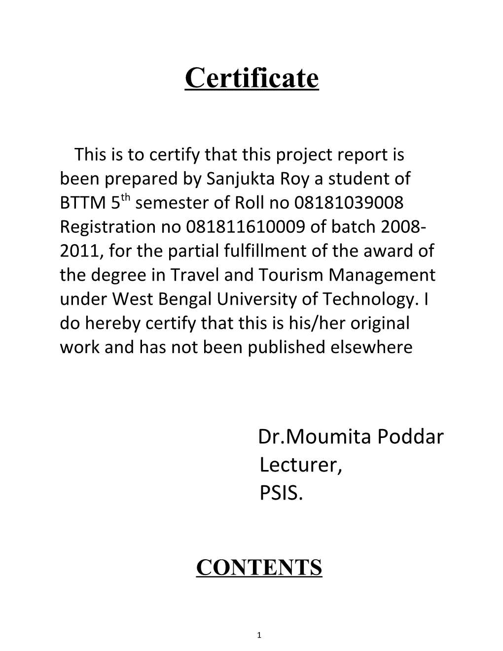 This Is to Certify That This Project Report Is Been Prepared by Sanjukta Roy a Student