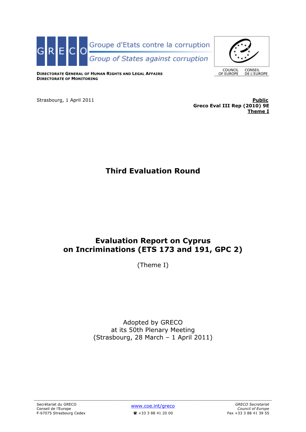 Greco Eval III Rep 2010 9E Cyprus 173 PUBLIC