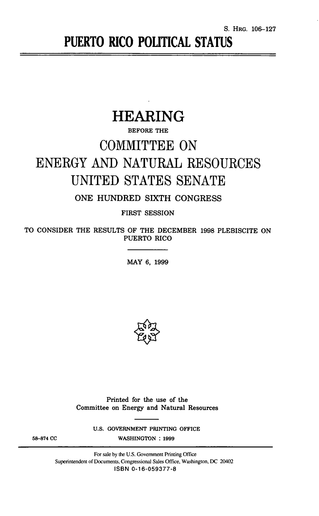 Hearing Before the Committee on Energy and Natural Resources United States Senate One Hundred Sixth Congress