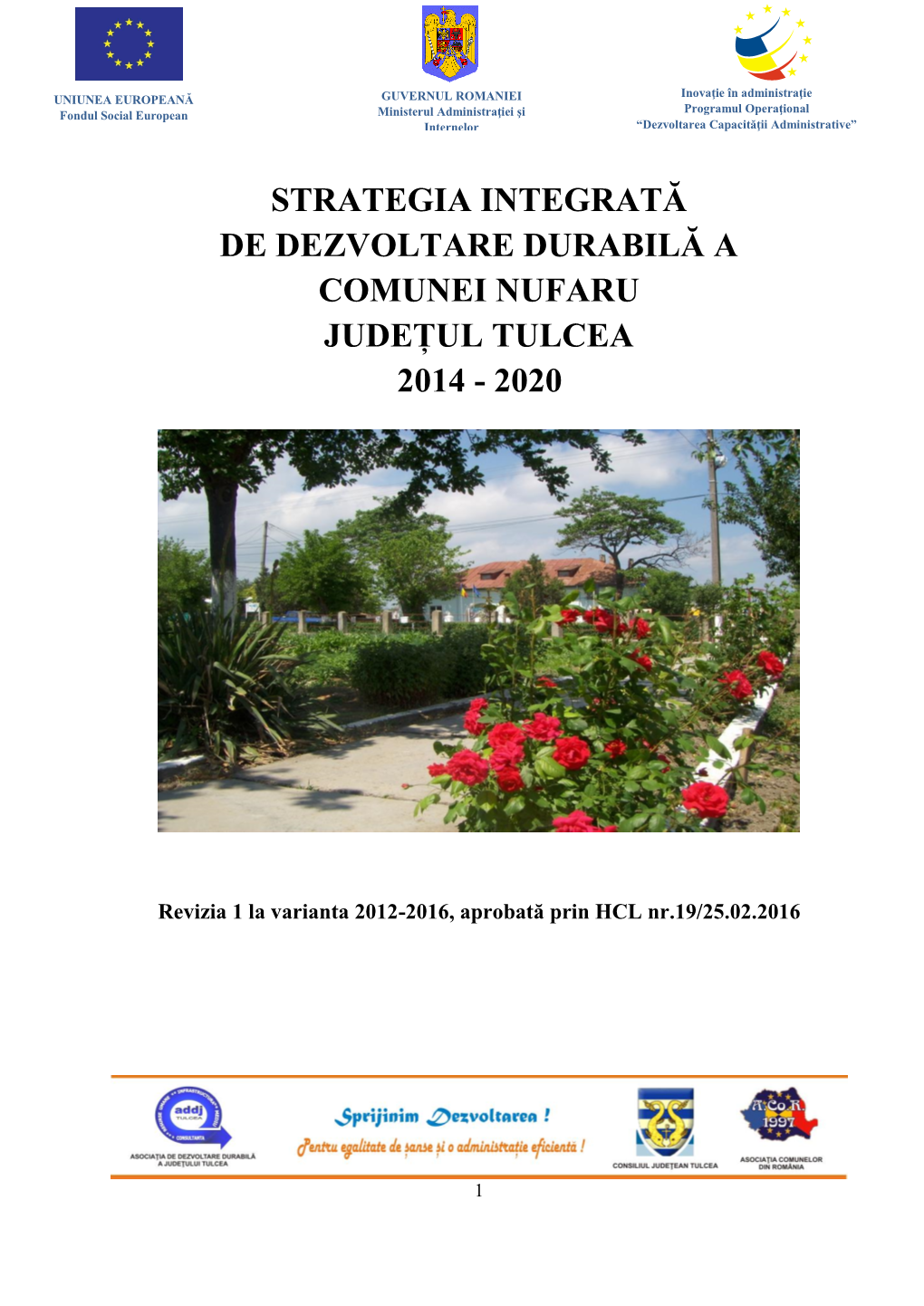 Strategia Integrată De Dezvoltare Durabilă a Comunei Nufaru Județul Tulcea 2014 - 2020